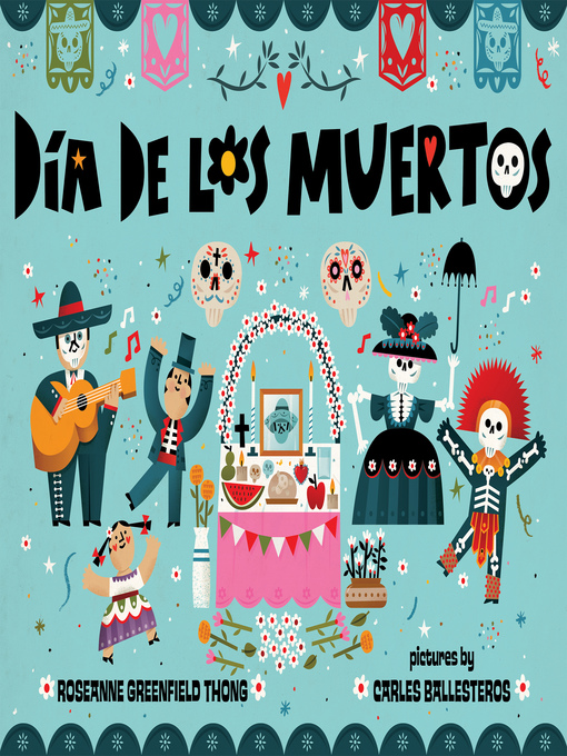 Title details for Dia de Los Muertos by Roseanne Greenfield Thong - Wait list